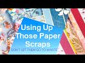 Use Up Those Paper Scraps!