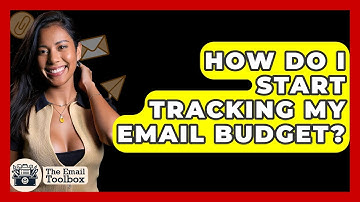 How Do I Start Tracking My Email Budget? - TheEmailToolbox.com