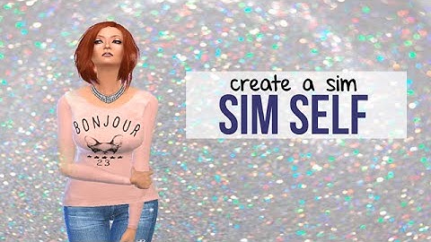 The Sims 4 - Create A Sim ♥ SimSelf