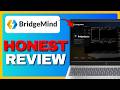 BridgeMind Honest Review 2026! - Is It Worth Using or a Scam?