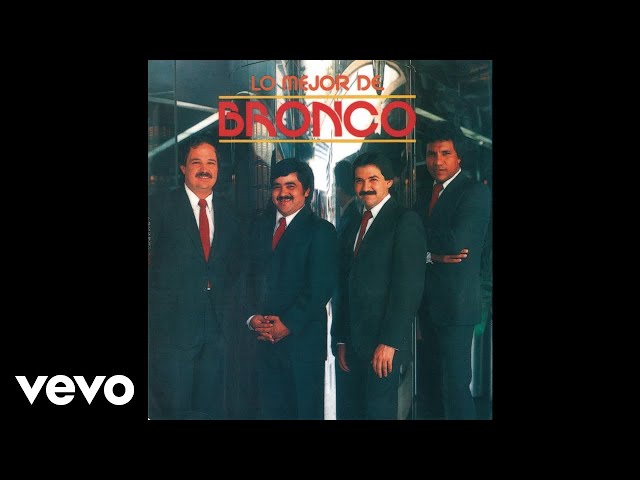 Grupo Bronco - Mi Ultima Serenata