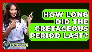 How Long Did The Cretaceous Period Last? - Earth Science Answers