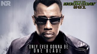 BLADE TRILOGY REVISITED | Road To Doomsday Ep 1