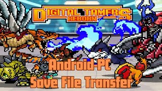 Digital Tamer Reborn. How To Transfer Save File Between Android And Pc. Adb Debugging. Noo Root
