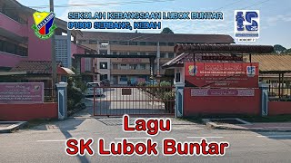 Lagu Sekolah Kebangsaan Lubok Buntar 2025