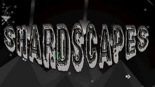 [New Hardest] Shardscapes 100% / Extreme Demon #21 / ItzKiba