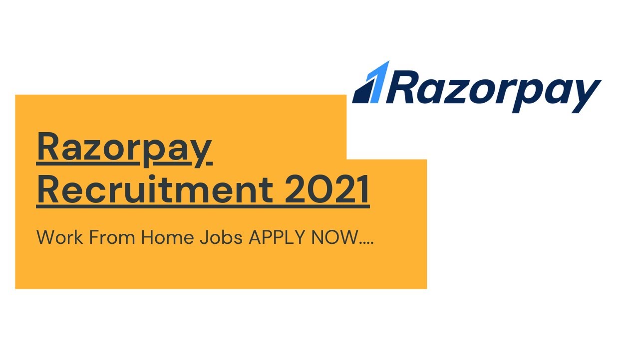 Razorpay Recruitment 2021 | Razorpay Jobs | Work From Home jobs | Jobs 2021 | Razorpay hiring 2021