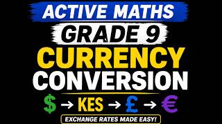 GRADE 9 MATH: CURRENCY CONVERSION MADE EASY 💰 | Exchange Rates & Worked Examples