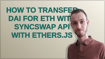How to transfer dai for eth with syncswap api with ethers.js