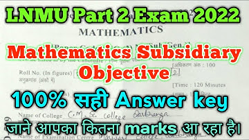 Lnmu BSC Part 2 Mathematics Subsidiary Answer key 🔑 2022 |Lnmu Math Answer key 100% सही