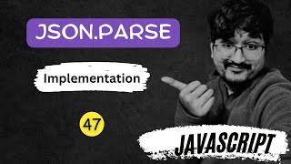 #47 (100 JS Interview Questions) JSON.parse('{'n':'cheel'}') Implementation in Javascript HINDI.