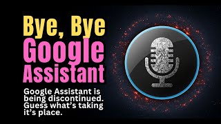 Bye, Bye Google Assistant #google #assistant #gemini #ai #artificialintelligence @3DGAMEMAN