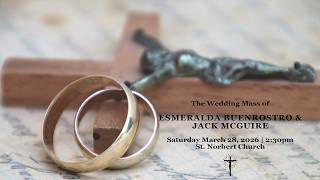 Esmeralda Buenrostro & Jack McGuire | Wedding Mass | March 28, 2026