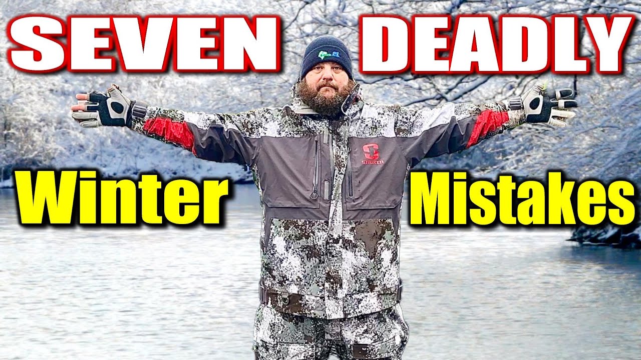 DON'T Make These 7 Deadly Winter Fishing Mistakes
