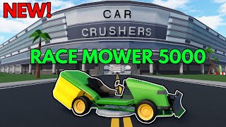 BEST RACING VEHICLE RACE MOWER 5000 in ROBLOX CAR CRUSHERS 2 (NEW UPDATE 32!!!)