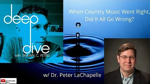 Dr. Peter LaChapelle: When Country Music Went Righ...