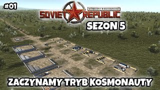 ZACZYNAMY TRYB KOSMONAUTY - Workers&Resources: Soviet Republic - Sezon 5 - #01 - Gameplay PL
