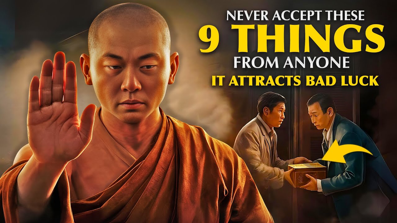 9 Things You Should Never Receive from Anyone Forever | Buddhism - YouTube