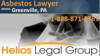 Greenville Asbestos Lawyer & Attorney - Pennsylvania