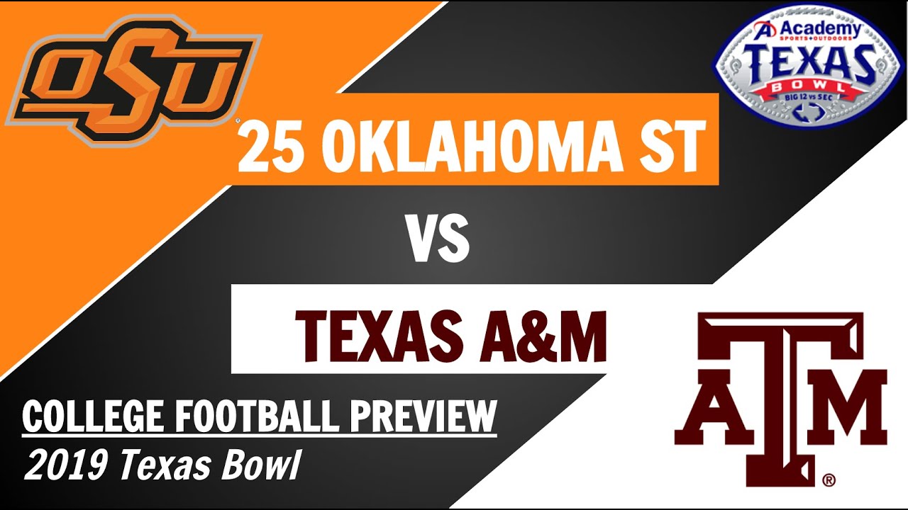 Oklahoma State vs Texas A&M Preview and Predictions 2019 Texas Bowl