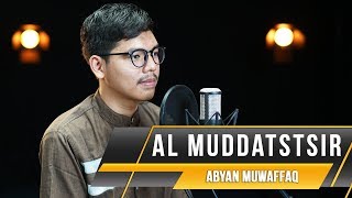 Abyan Muwaffaq || Al Muddatstsir