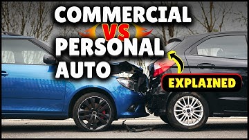 Personal Vs Commercial Auto Insurance - Explained Under 2 Minutes