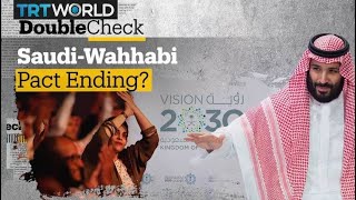 Has Saudi Arabia broken away from Wahhabism?