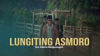 LUNGITING ASMORO ( Austik Piano ) - Gus Aflakha Mangkunegara