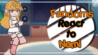 [W.I.P] Fandoms react to Nami ||Part 1/8||(2x)||One Piece||