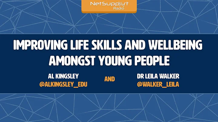 Dr Leila Walker - Improving life skills and wellbe...