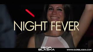 Night Fever Rework (Igor Blaska Remix) - Bee Gees Resimi