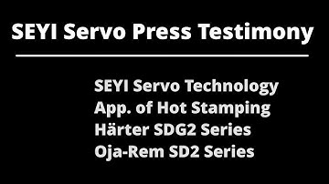 SEYI Europe_SEYI Servo Press Testimony_IDDRG2021