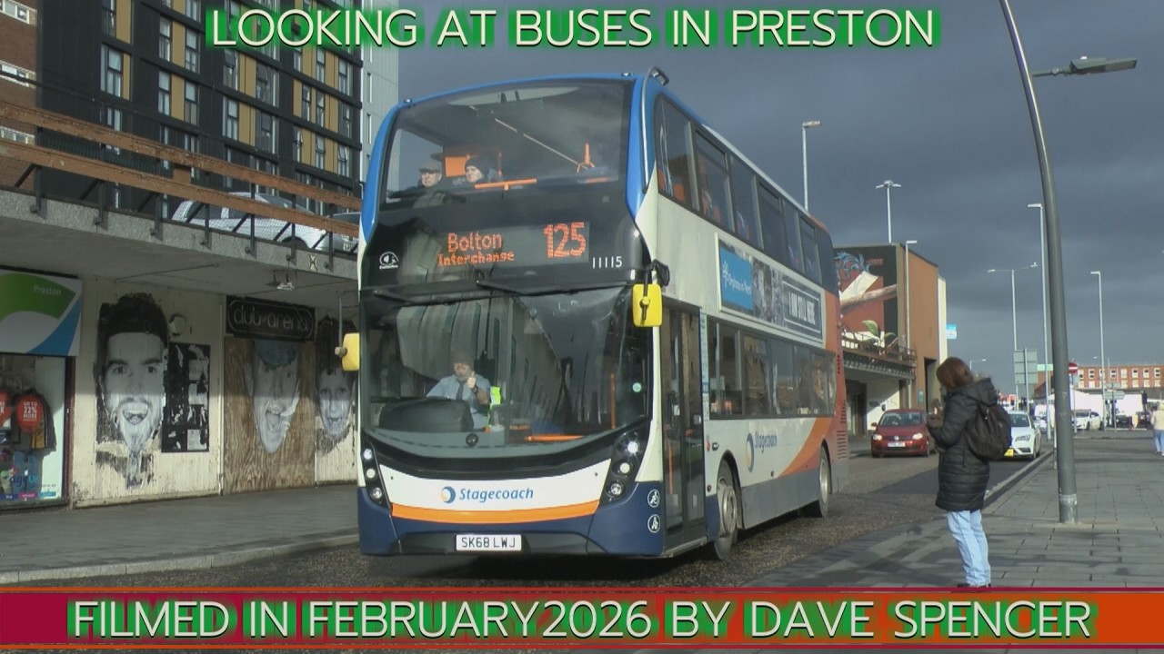 5593 BUSES IN PRESTON FILMED FEBRUARY 2026 BY DAVE SPENCER YOUTUBE VERSION