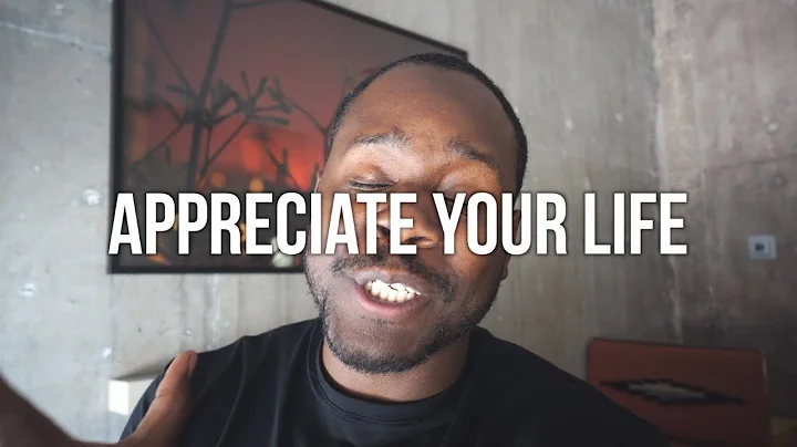 Appreciate Your Life (How To Be Happy )