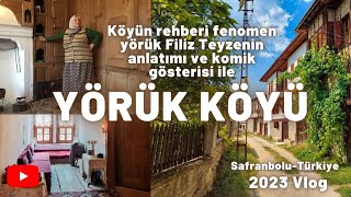 Yörük Köyü Safranbolu- Fenomen Filiz Teyze Nin Komik Gösterisi- Türkiye Gezilecek Yerler 