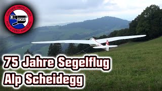 75 Jahre Segelflug Alp Scheidegg