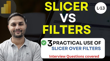 L-13 | Slicer vs Filters in Power BI - What is the REAL difference?