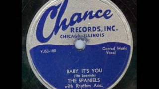 SPANIELS Baby, It's You  MAY '53