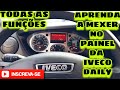 APRENDA A MEXER EM TODAS AS FUNÇÕES DO PAINEL E COMPUTADOR DE BORDO DA IVECO DAILY