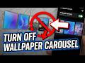 📱 How To Turn Off Wallpaper Carousel On Your Device (Easy Fix)