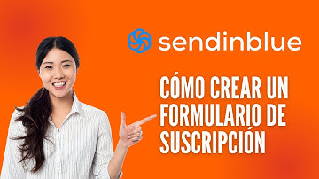 Cómo crear un formulario de suscripción em Sendinblue