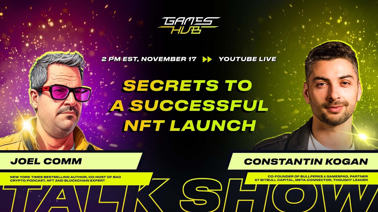 GamesHUB Episode #12 | Secrets to a Successful NFT Launch w/ Co-Host of Bad  Crypto Podcast