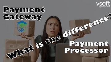 What is the difference between a payment gateway and a payment processor?