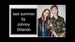Last Summer by Johnny Orlando