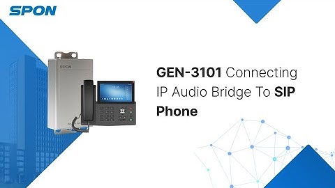 [Guide] Connecting GEN3101 IP Paging Adapter to SIP Phone