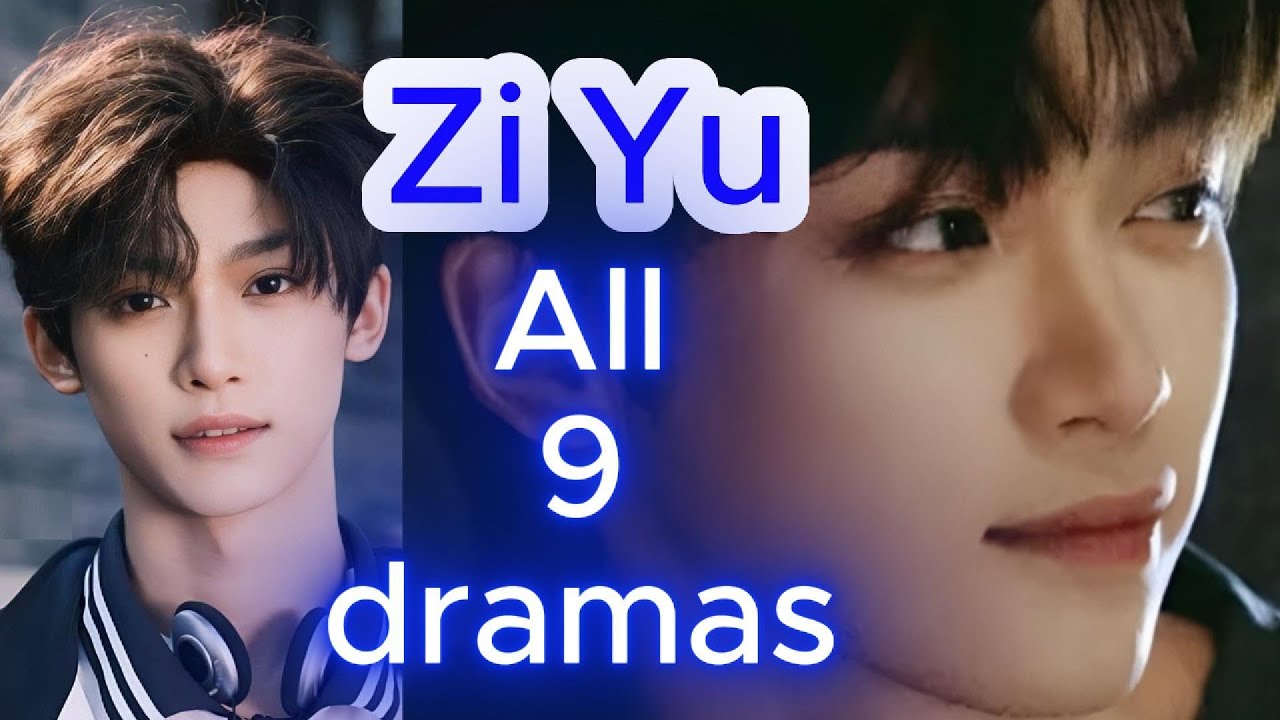 梓渝 Zi Yu | Drama List | Review all 9 dramas | CADL