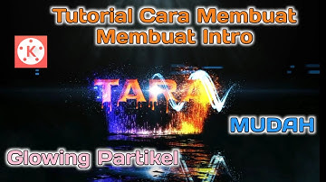 CARA MEMBUAT INTRO GLOWING PARTIKEL | TUTORIAL KINEMASTER