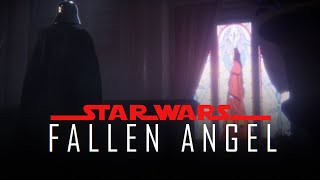 FALLEN ANGEL - A Star Wars Short Film [4K]