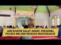 JADI KHATIB SALAT JUMAT, PERSONEL POLRES MELAWI EDUKASI MASYARAKAT