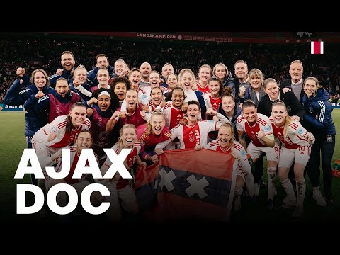 AJAX DOC: From her story to history | Ajax Vrouwen x UEFA Women's Champions League